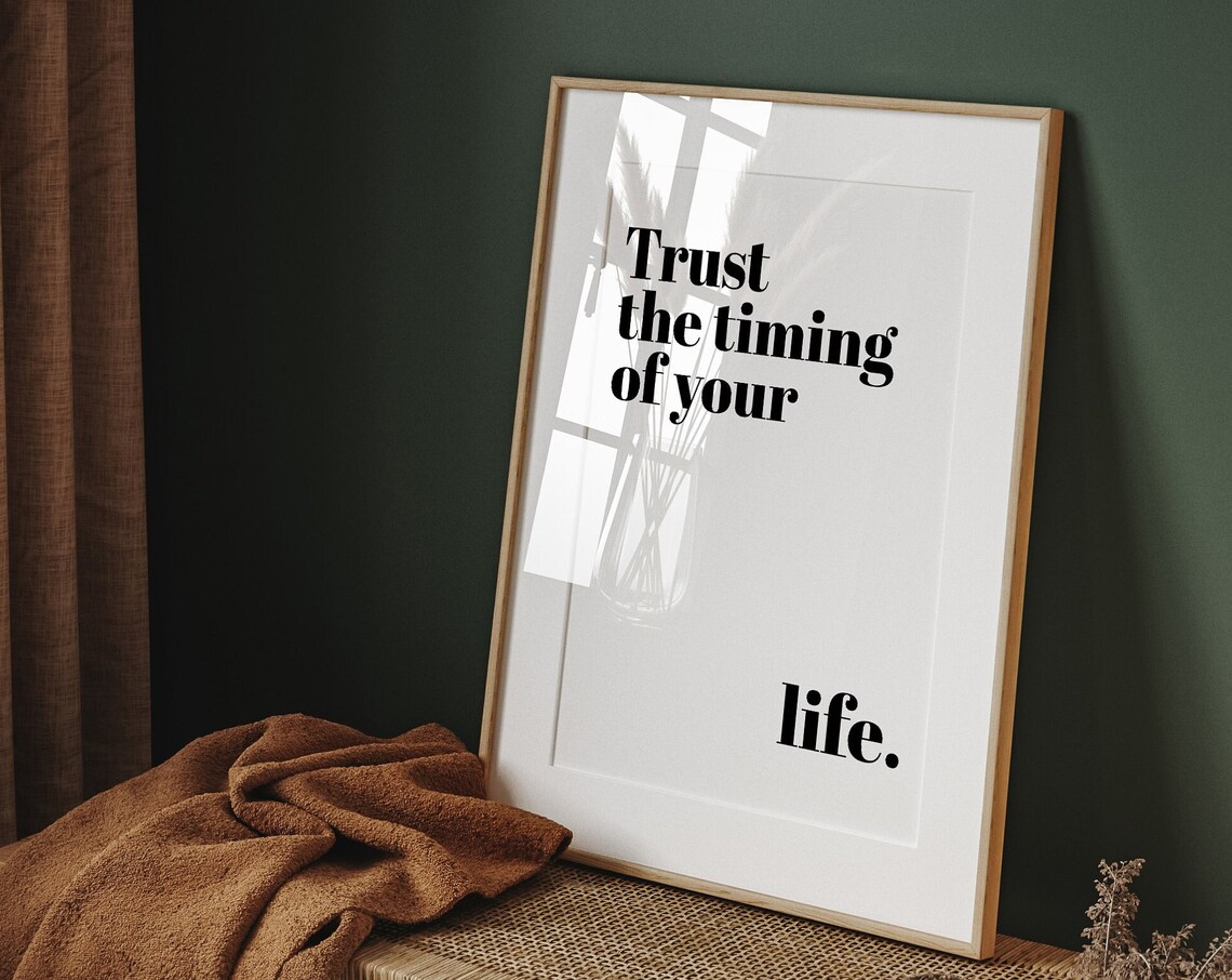 Trust the Timing of Your Life Motivational Quote Decor Poster
