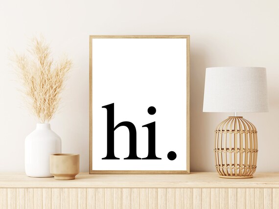 Hi Black And White Print Hi Typography Wall Art Typography Print Minimal Modern Home Decor