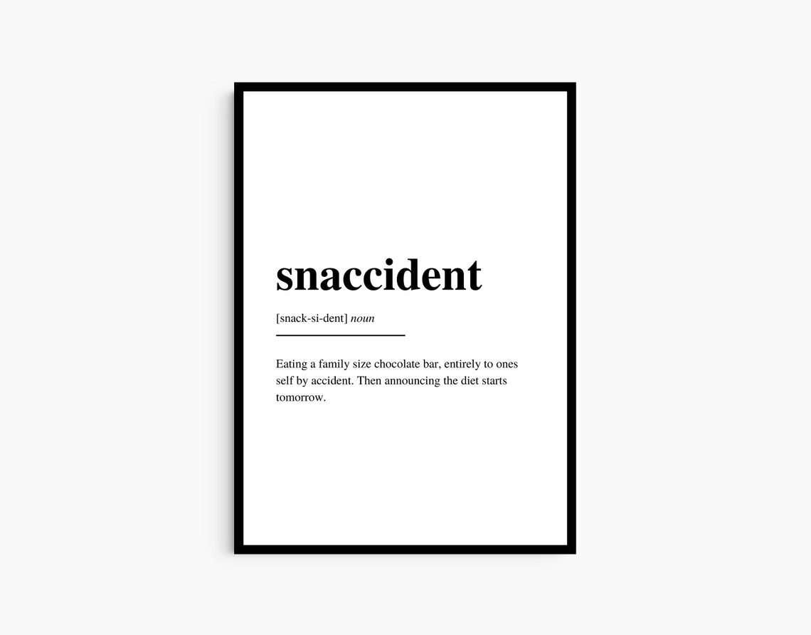 Snaccident Definition Funny Dictionary Word Kitchen Quote Poster - Image 2