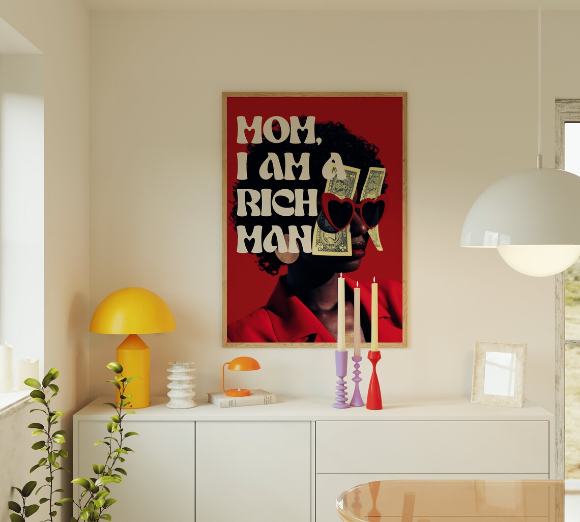 Mom I Am A Rich Man Feminist Quote Bold Photo Collage Poster - Image 3