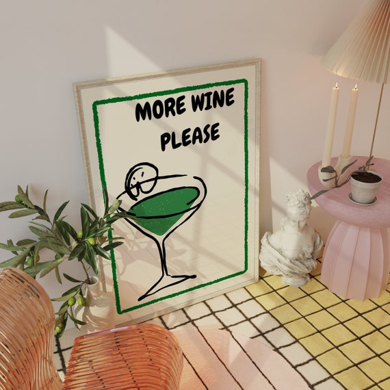 More Wine Please Funny Wine Print Fun Kitchen Art Aesthetic Wall Art Pinterest Style Cocktail Print Minimalist Art