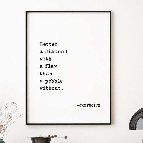 Confucius Diamond With A Flaw Black Frame Typewriter Quote Poster