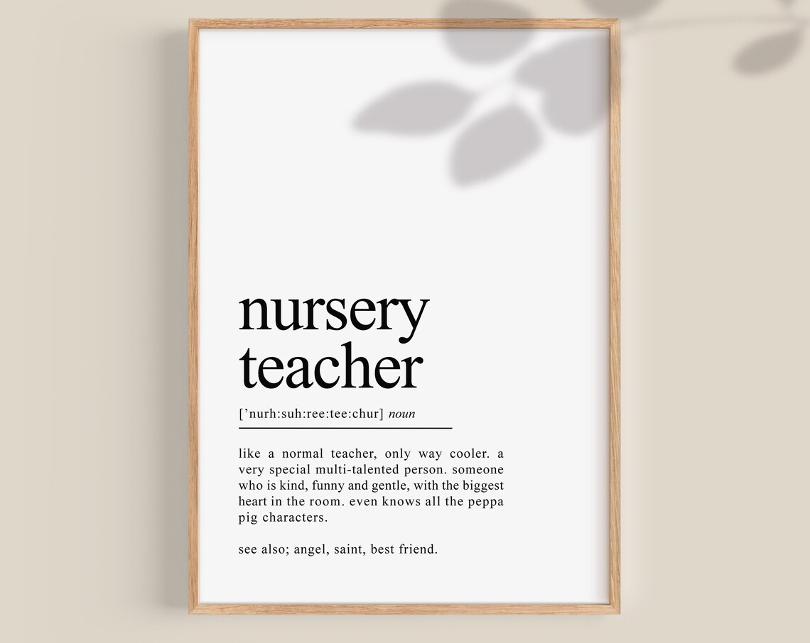Nursery Teacher Definition Art Print, Gift