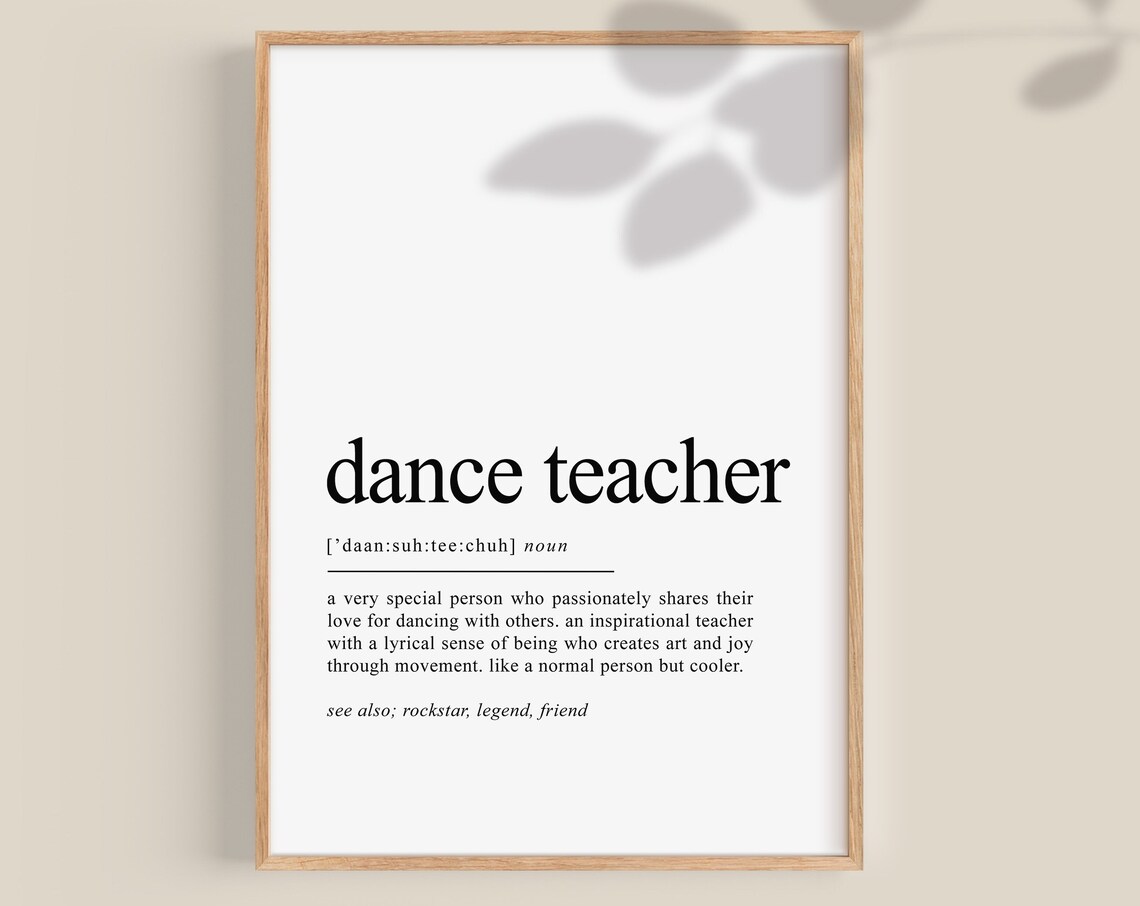 Dance Teacher Definition Gift, Dance Print
