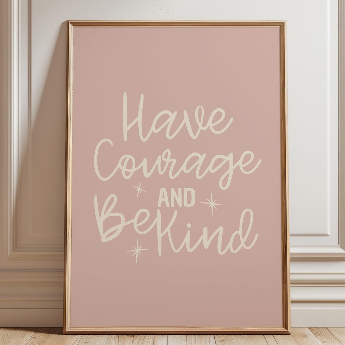 Have Courage and Be Kind Pink Script Quote Wall Art Girls Room Decor