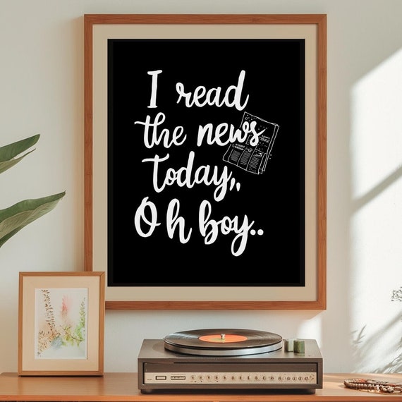 I Read The News Today Oh Boy Lyrics Wall Art Beatles Handwritten Sgt Pepper Album Black White
