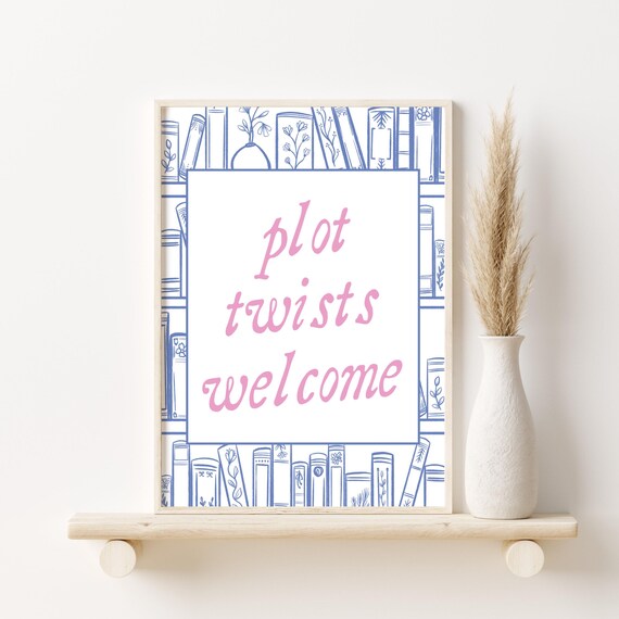 Plot Twists Welcome Pink Bookshelf Book Lover Quote Art Poster