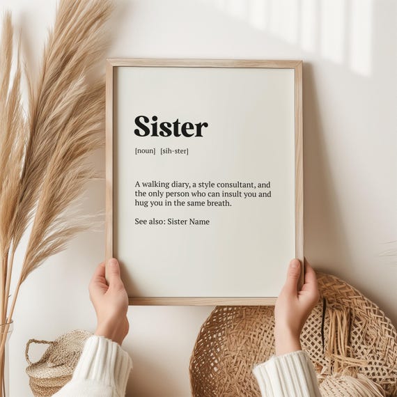 Sister Definition Print Funny Birthday Gift For Sisters Relatable Wall Art Heartfelt Keepsake Unique Her Sis Gifts