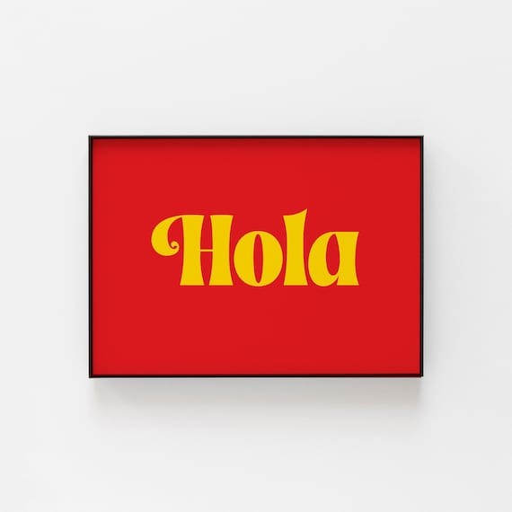Hola Gallery Wall Art Print, Spain Quote Poster