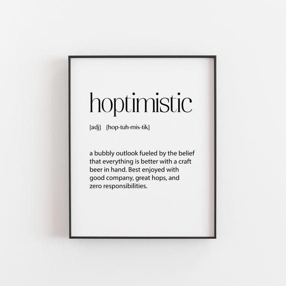 Hoptimistic Funny Beer Wall Art, Brewery Decor Print