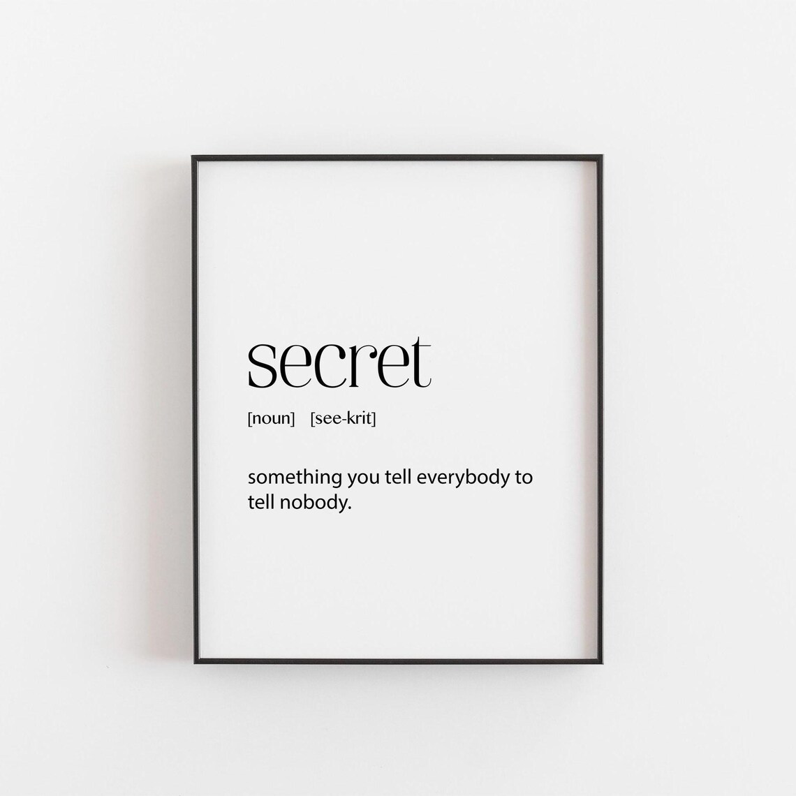 Secret Definition Funny Minimalist Typography Dictionary Quote Wall Poster