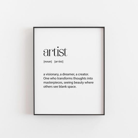 Artist Definition Print Gift For Creatives Makers Minimalist Studio Wall Art Modern Aesthetic Typography Poster Teacher