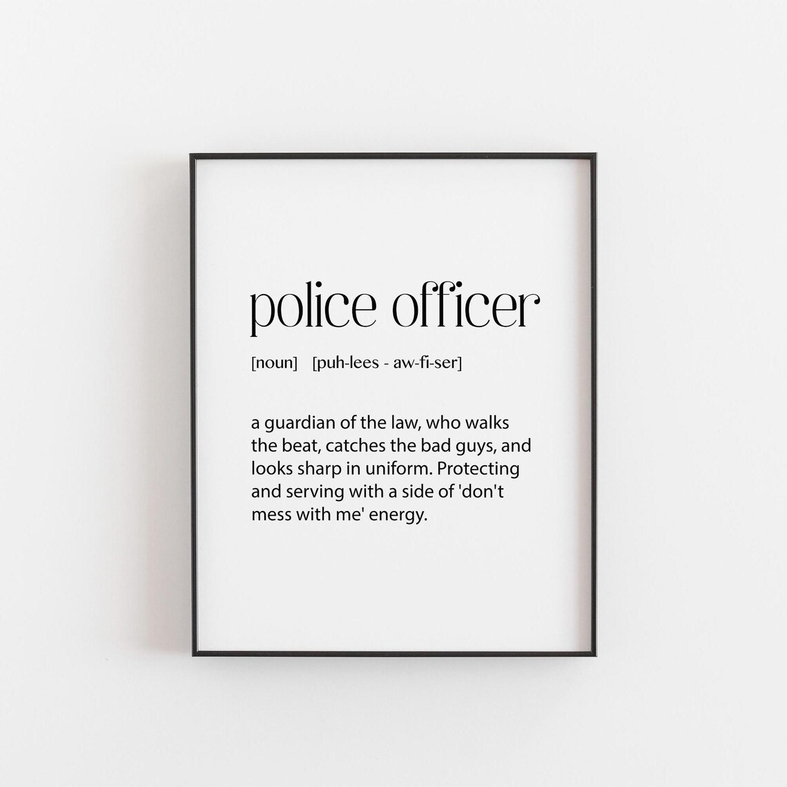 Police Officer Definition, Blue Line Law Enforcement Poster