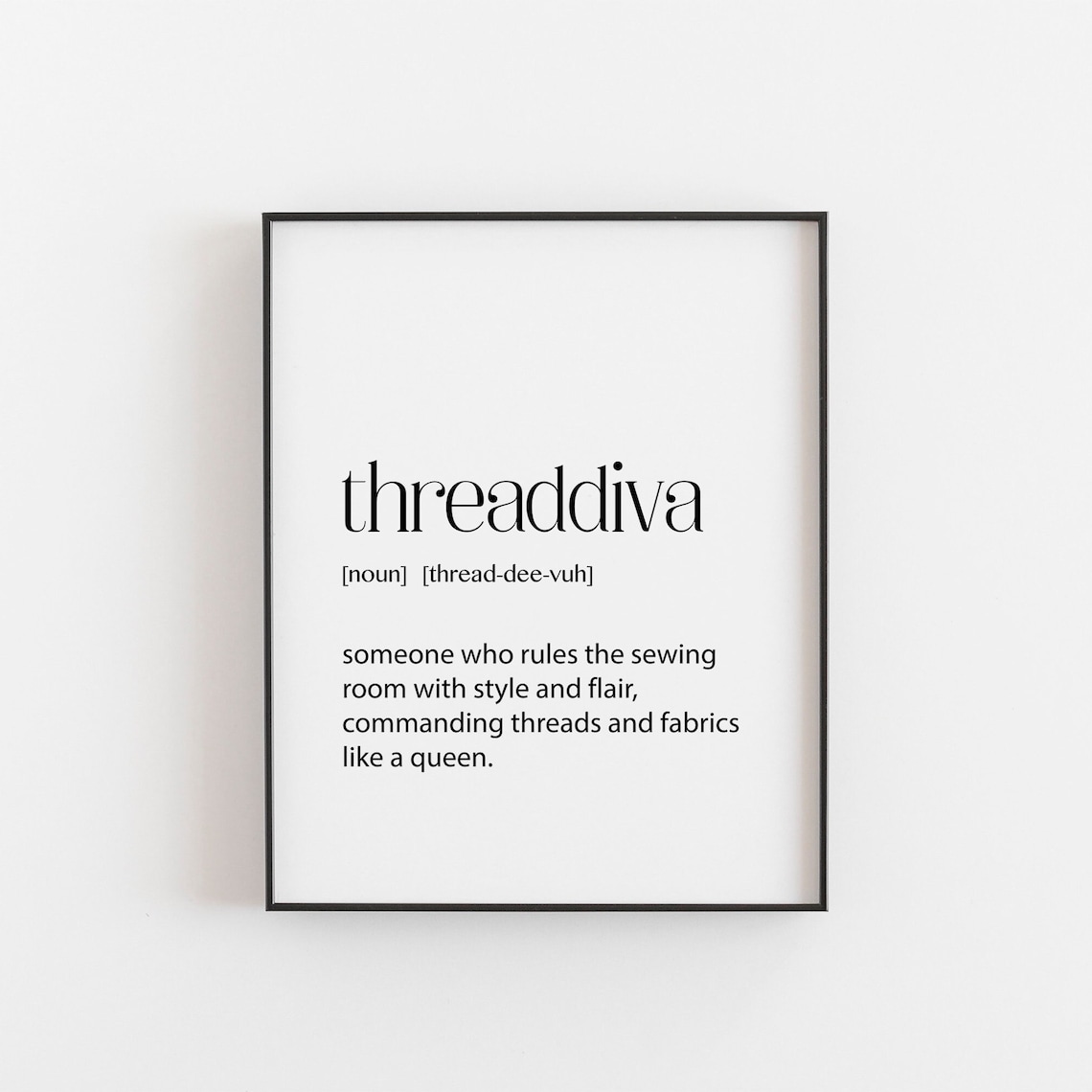 Threaddiva Definition Sewing Gift Art Print