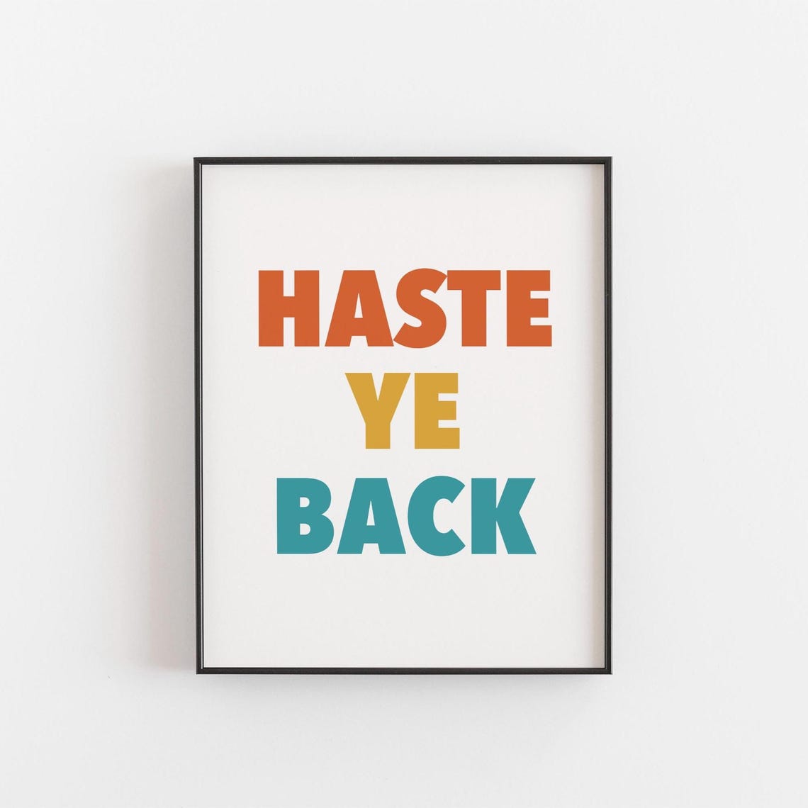 Haste Ye Back Scottish Welcome Phrase Colorful Retro Quote Poster Art