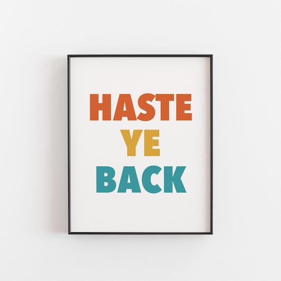 Haste Ye Back Scottish Welcome Phrase Colorful Retro Quote Poster Art