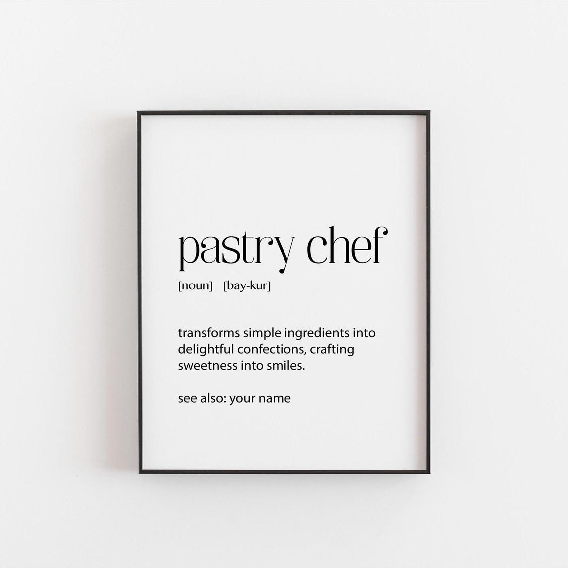 Pastry Chef Definition Poster Sweet Confections Minimalist Art