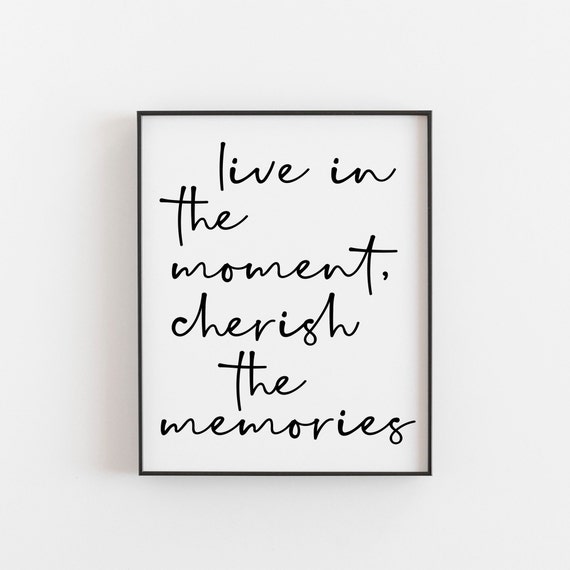Live In The Moment Inspirational Quote Art Print