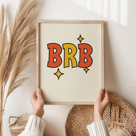 Brb Print Teen Wall Art Funny Slang Poster For Teenagers Gamer Bedroom Decor Meme Physical Room Artwork Boy