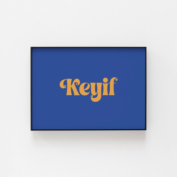 Keyif Retro Typography Bold Blue Modern Minimalist Quote Wall Print