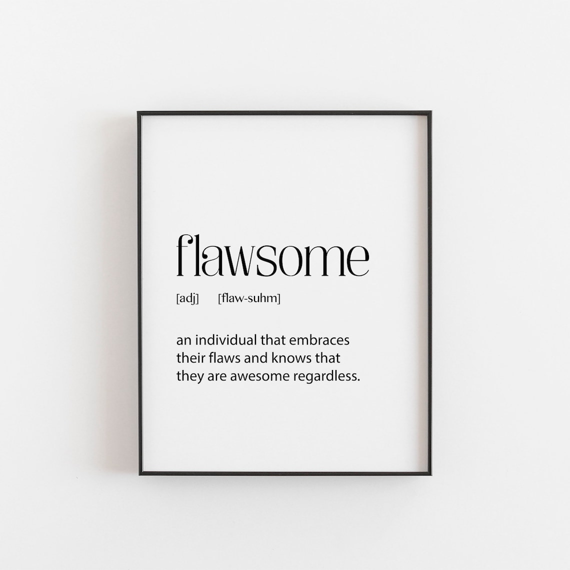 Flawsome Definition Funny Teen Room Art Print