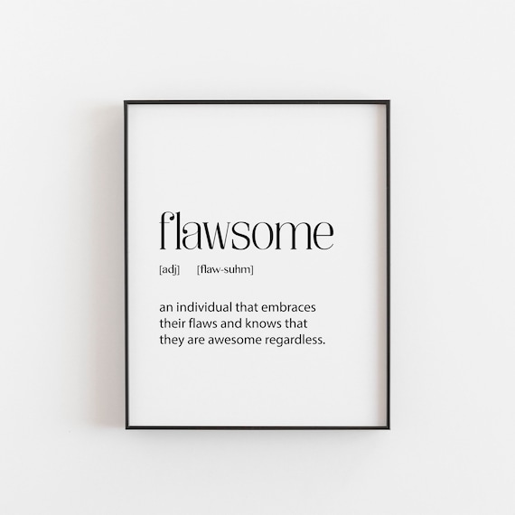 Flawsome Definition Funny Teen Room Art Print