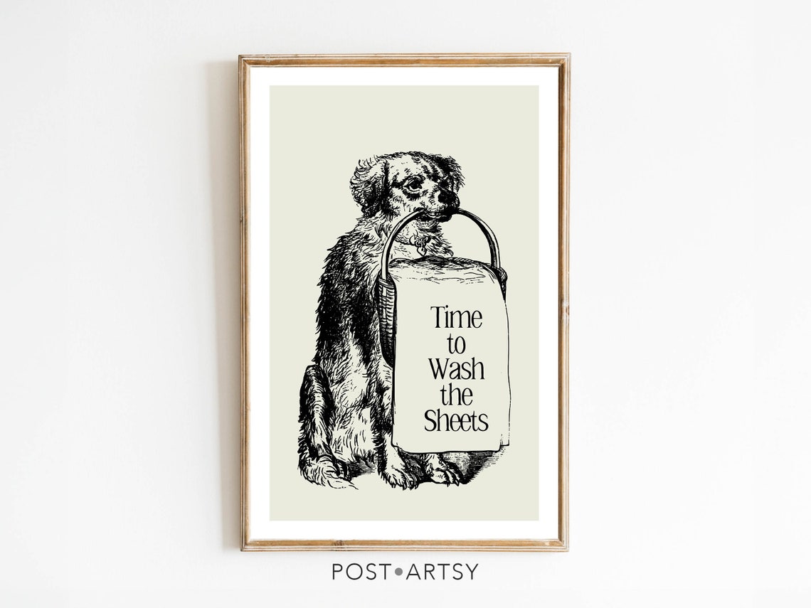 Time to Wash the Sheets Vintage Dog Laundry Room Humor Poster