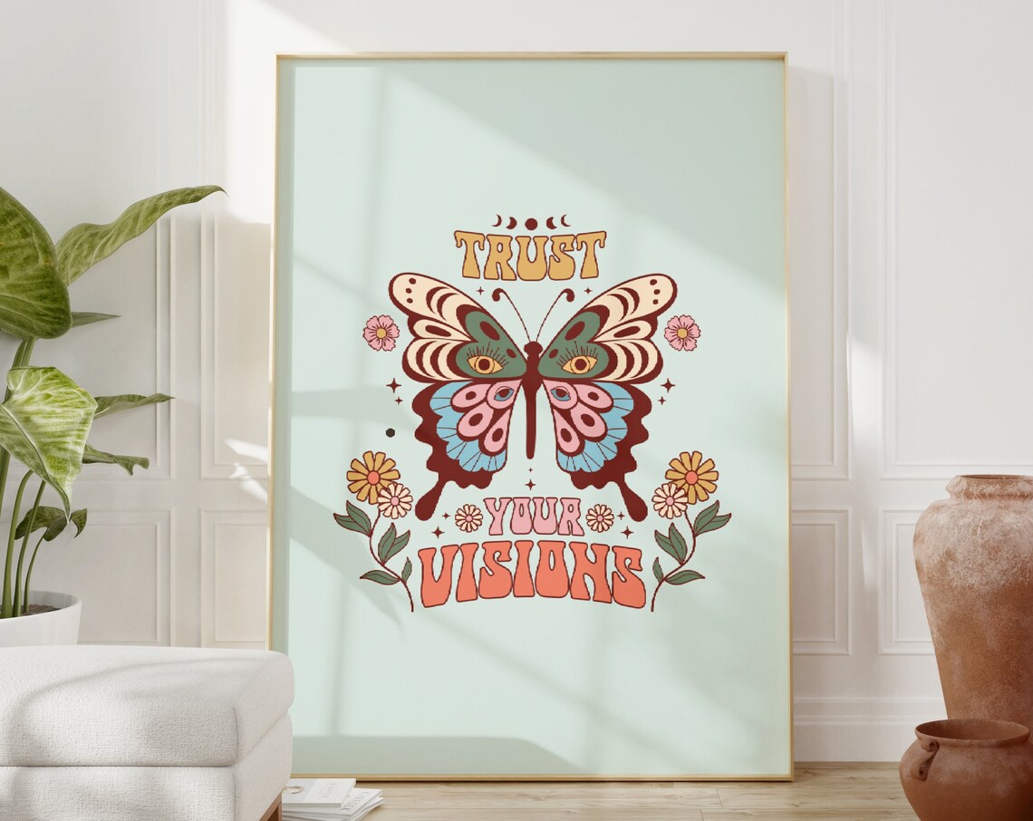 Trust Your Visions Psychedelic Butterfly Groovy Retro Quote Poster