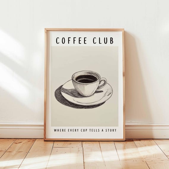 Coffee Club Sketch Poster Hand Drawn Cup Wall Art Minimalist Cafe Decor Print Black And White Kitchen Unframed