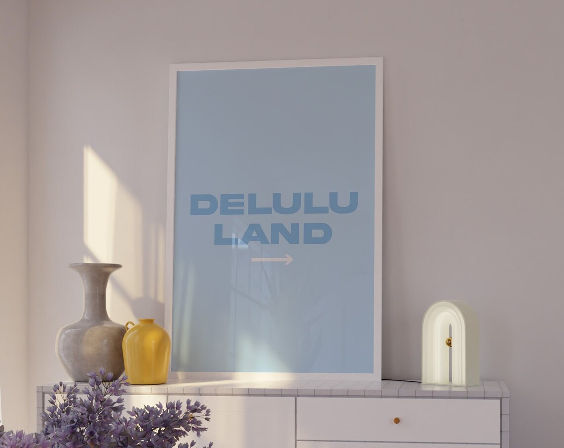 Delulu Land Arrow Baby Blue Funny Quote Aesthetic Wall Art Poster - Image 4