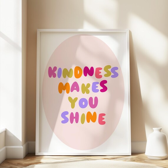 Kindness Makes You Shine Rainbow Letters Pink Oval Quote Poster