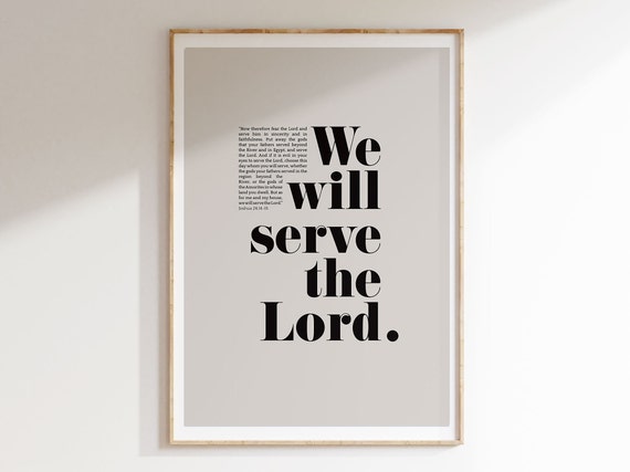 We Will Serve The Lord Christian Wall Art Joshua 24 15 Instant Popular Bible Verse Home Decor Typographic Art Statement Faith Print