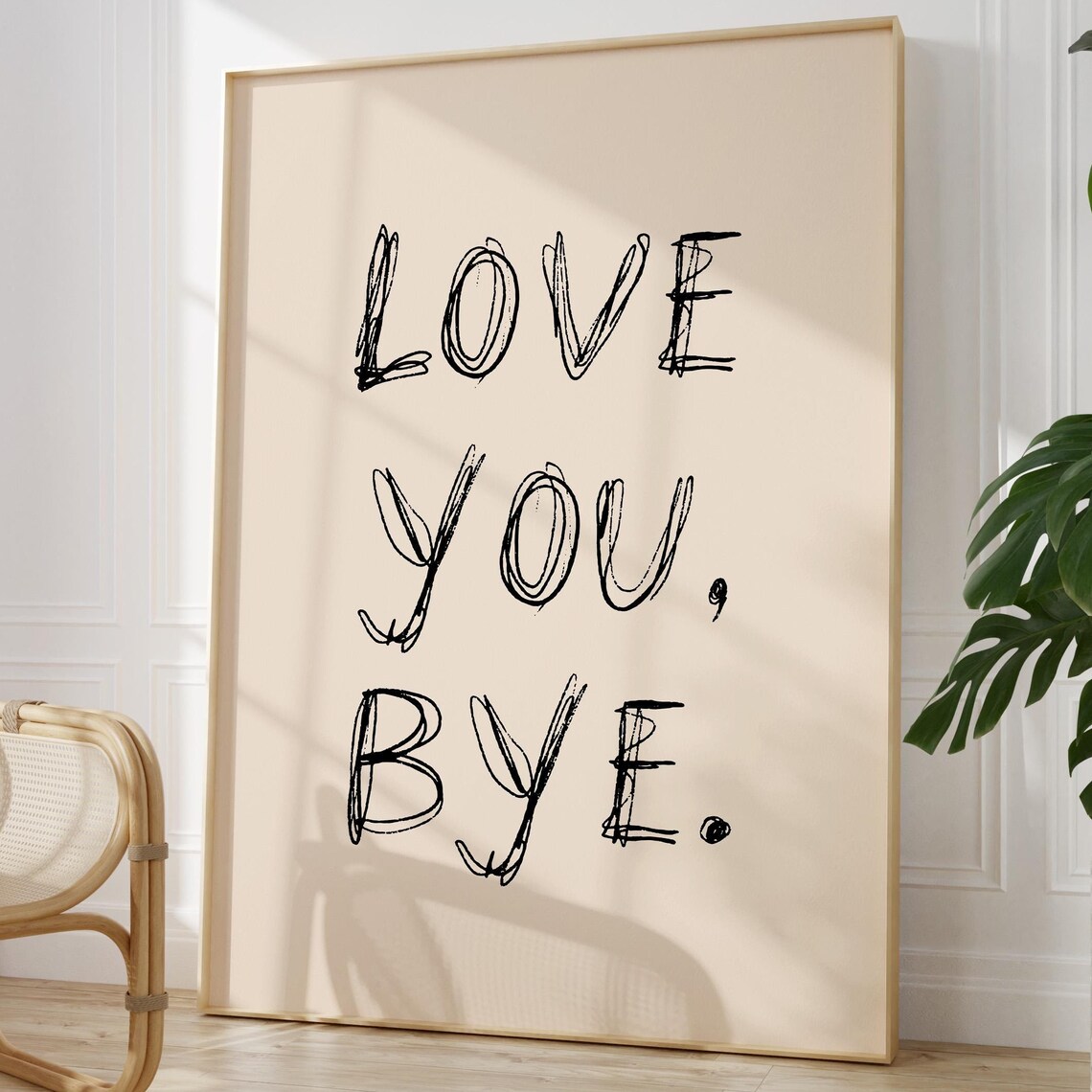 Love You Bye Handwritten Hallway Welcome Sign
