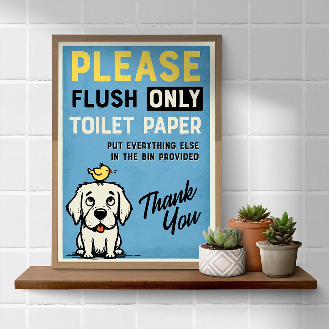 Flush Only Toilet Paper Sign, Funny Dog