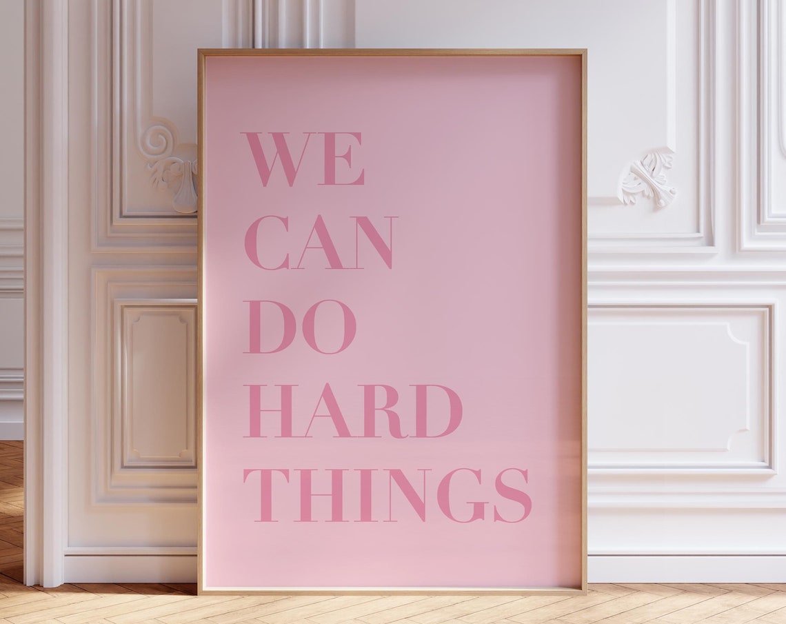 We Can Do Hard Things Pink Minimalist Quote Poster for Encouragement
