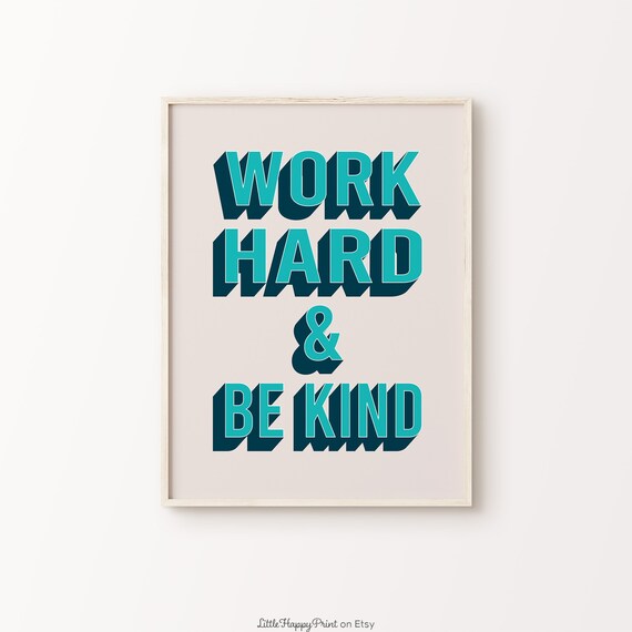 Work Hard and Be Kind Teal Navy Retro Positive Office Quote Wall Art