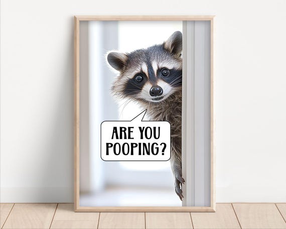 Are You Pooping Raccoon Funny Bathroom Wall Art Print Funny Animal Bathroom Photo Toilet Humor Silly Bathroom Decor Ai Art