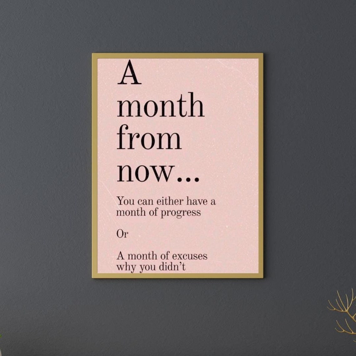A Month From Now Progress Or Excuses Pink Motivational Quote Poster - Image 2