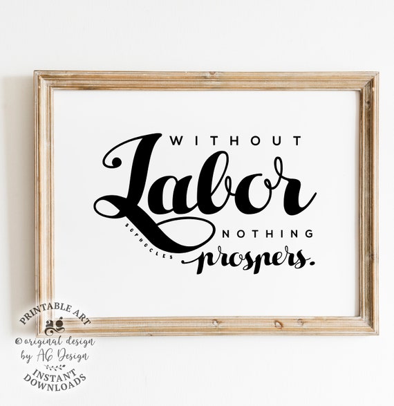 Without Labor Nothing Prospers, Sophocles Quote