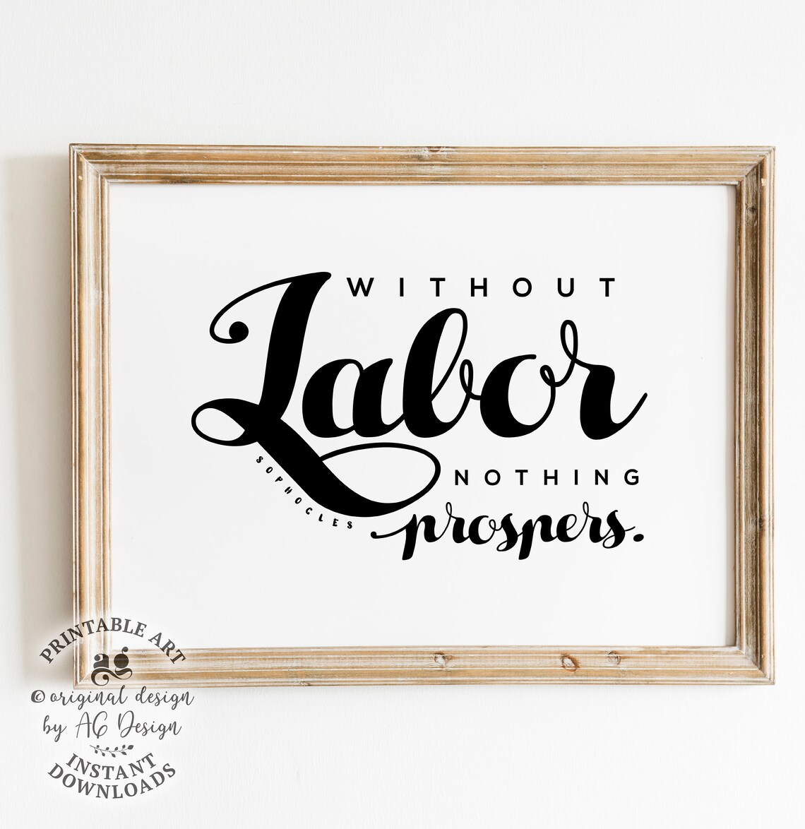 Without Labor Nothing Prospers, Sophocles Quote