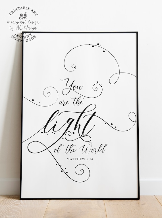 You Are the Light of the World Matthew 5:14 Calligraphy Poster