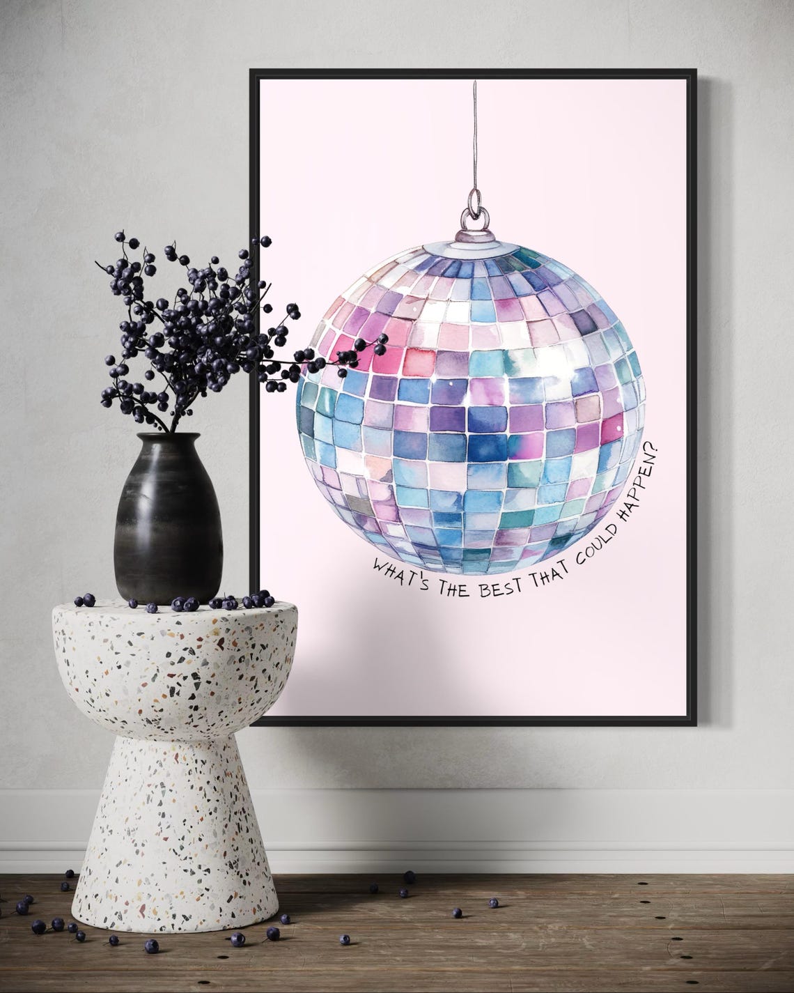What's the Best That Could Happen Disco Ball Motivation Wall Poster - Image 3