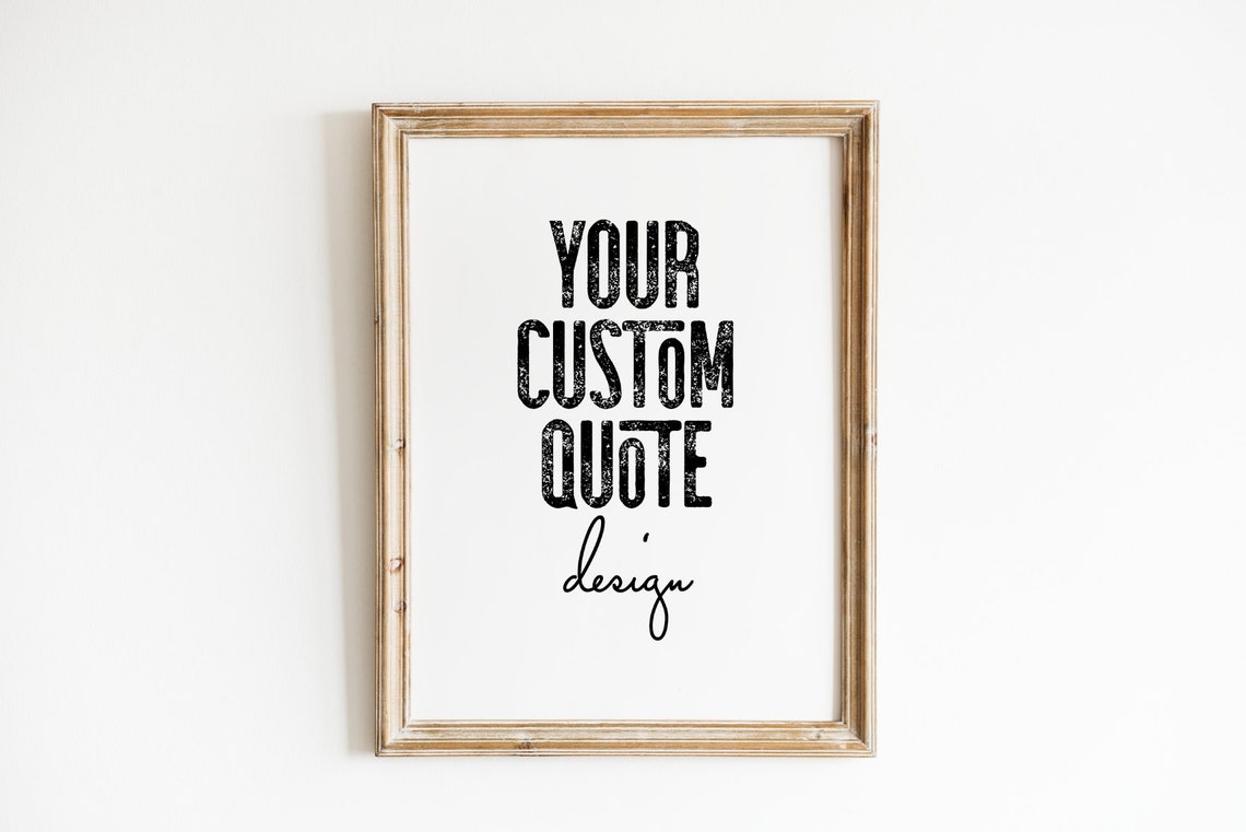 Custom Quote Print Wall Art Custom Signs Custom Print Your Text Here Quote Print Wall Art