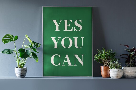 Yes You Can Motivational Minimalist Quote Print