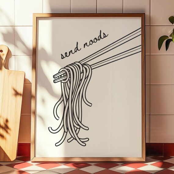 Send Noods Pasta Print Funny Kitchen Wall Decor Cooking Poster Foodie Art Apartment Trendy Food