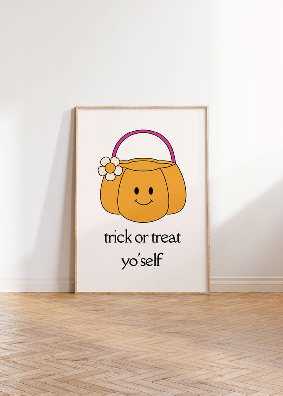 Pumpkin Trick Or Treat Yo Self Halloween Print Cute Halloween Decor Retro Vibe Art Poster Trendy Print