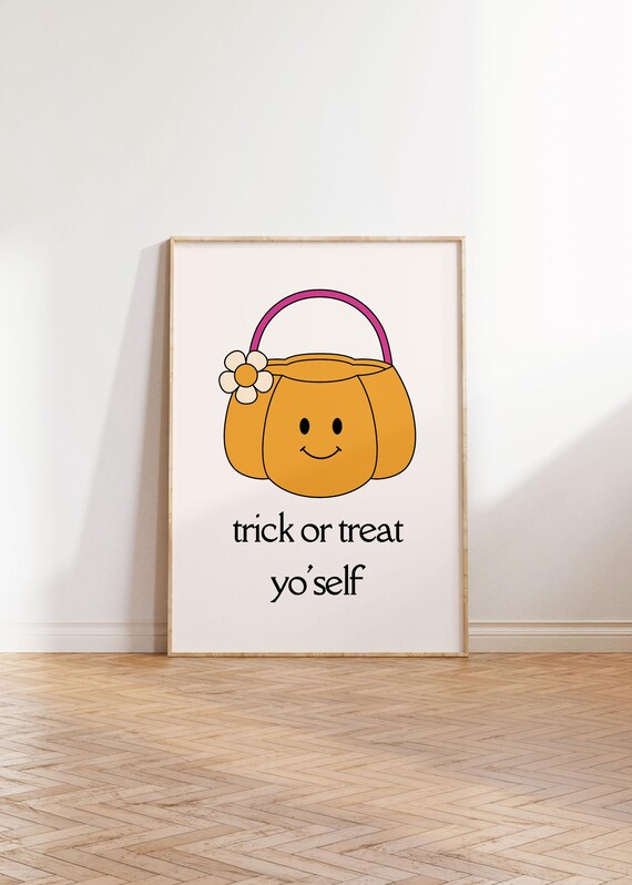 Smiley Pumpkin Candy Bucket Trick Or Treat Yo Self Halloween Poster