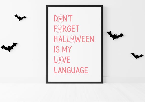 Dont Forget Halloween Is My Love Language Print Cute Pink Wall Art Minimalist Decor Girl Room