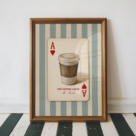 The Coffee Lover Ms Smith Vintage Ace Of Hearts Card Stripe Poster