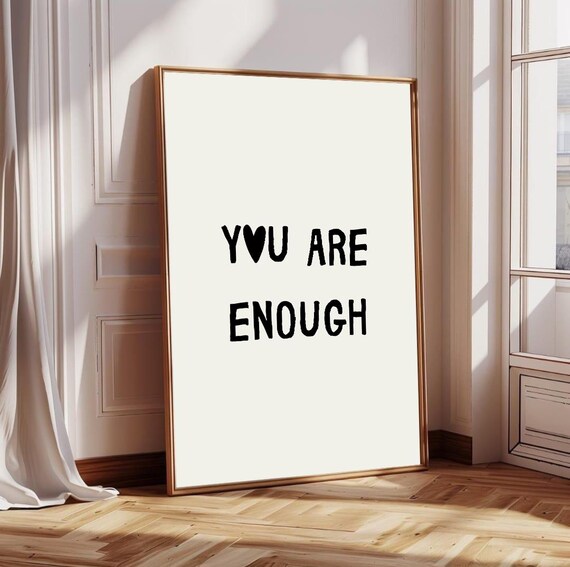 You Are Enough Print Minimalist Motivational Quote Poster